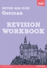 REVISE AQA: GCSE German Revision Workbook - Book