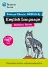 Pearson REVISE Edexcel GCSE (9-1) English Language Revision Guide: For 2024 and 2025 assessments and exams - incl. free online edition (REVISE Edexcel GCSE English 2015) - Book