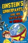 Einstein's Underpants - And How They Saved the World - eBook