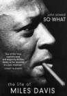 So What : The Life of Miles Davis - eBook