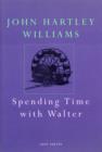 Spending Time With Walter - eBook