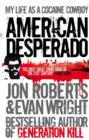 American Desperado : My life as a Cocaine Cowboy - eBook
