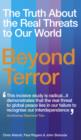 Beyond Terror : The Truth About the Real Threats to Our World - eBook