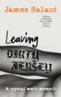 Leaving Dirty Jersey : A Crystal Meth Memoir - eBook