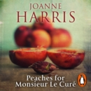Peaches for Monsieur le Cure (Chocolat 3) - eAudiobook