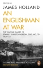 An Englishman at War: The Wartime Diaries of Stanley Christopherson DSO MC & Bar 1939-1945 - eBook