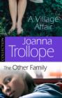 Joanna Trollope: The Other Family & A Village Affair : Ebook Bundle - eBook