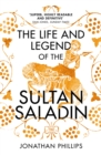 The Life and Legend of the Sultan Saladin - eBook