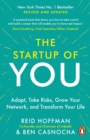 The Start-up of You : Adapt, Take Risks, Grow Your Network, and Transform Your Life - eBook