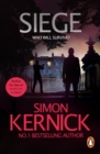 Siege : the ultimate pulse-pounding, race-against-time thriller from bestselling author Simon Kernick - eBook
