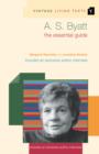 A. S. Byatt : The Essential Guide - eBook