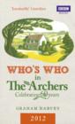 Who's Who in The Archers 2012 : An A-Z of Britain's Most Popular Radio Drama - eBook