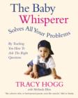 The Baby Whisperer Solves All Your Problems : By teaching you have to ask the right questions - eBook