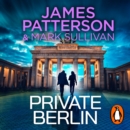Private Berlin : (Private 5) - eAudiobook