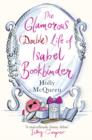 The Glamorous (Double) Life of Isabel Bookbinder - eBook
