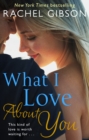 What I Love About You - eBook