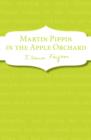 Martin Pippin in the Apple Orchard - eBook