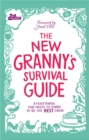 The New Granny’s Survival Guide : Everything you need to know to be the best gran - eBook