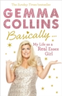 Basically... : My Life as a Real Essex Girl - eBook