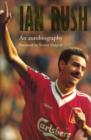 Ian Rush - An Autobiography With Ken Gorman - eBook