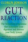 Gut Reaction : A day-by-day programme for choosing and combining foods for better health and easy weight loss - eBook
