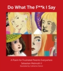 Do What The F**k I Say - eBook