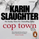 Cop Town : The unputdownable crime suspense thriller from No.1 Sunday Times bestselling author - eAudiobook