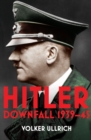 Hitler: Volume II : Downfall 1939-45 - eBook