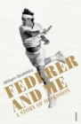 Federer and Me : A Story of Obsession - eBook