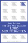 The Life and Times of Lord Mountbatten - eBook