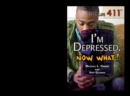 I'm Depressed. Now What? - eBook