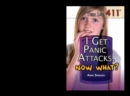 I Get Panic Attacks. Now What? - eBook