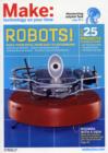 Make:Vol 27 Technology on Your Time : Robots! Build These Bots from Easy to Astounding - Book