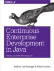 Continuous Enterprise Development in Java : Testable Solutions with Arquillian - eBook