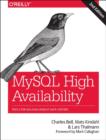 MySQL High Availability : Tools for Building Robust Data Centers - Book
