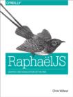 RaphaelJS : Graphics and Visualization on the Web - Book