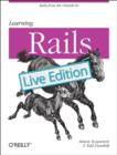 Learning Rails: Live Edition - Book