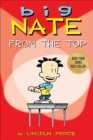 Big Nate : From the Top - Book