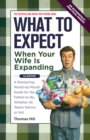 What to Expect When Your Wife Is Expanding : A Reassuring Month-by-Month Guide for the Father-to-Be, Whether He Wants Advice or Not - eBook