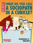 What Do You Call a Sociopath in a Cubicle? Answer: A Coworker : A Dilbert Treasury - eBook