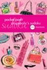 Pocket Posh Shopaholic'ssudoku : 100 Puzzles - Book
