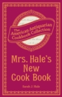 Mrs. Hale's New Cook Book : A Practical System for Private Families in Town and Country - eBook