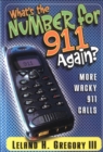What's the Number for 911 Again? : More Wacky 911 Calls - eBook