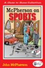 Close to Home: McPherson on Sports : A Medley of Outrageous Sports Cartoons - eBook