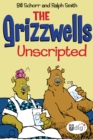 The Grizzwells: Unscripted - eBook