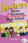 Luann: Stress + Hormones = High School - eBook