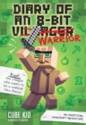Diary of an 8-Bit Warrior : An Unofficial Minecraft Adventure - Book