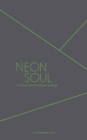 Neon Soul : A Collection of Poetry and Prose - eBook