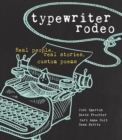 Typewriter Rodeo : Real People, Real Stories, Custom Poems - Book