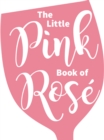 The Little Pink Book of Rose - eBook